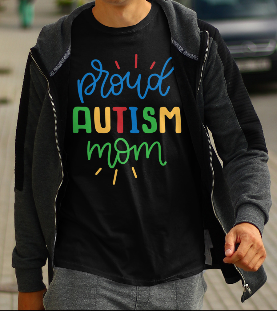 Proud Autism Mom Autistic Awareness Warrior Ladies T-Shirt