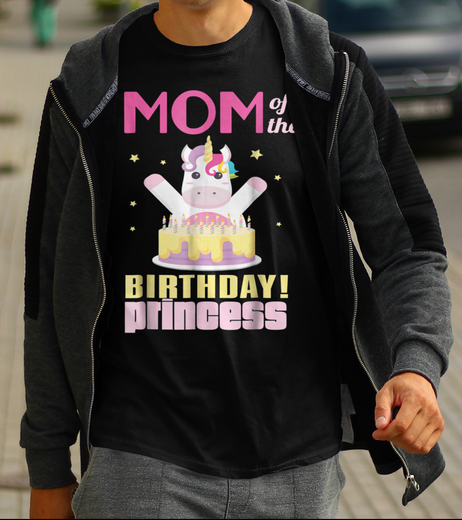 MOM Of The Birthday Princess Unicorn T-Shirt