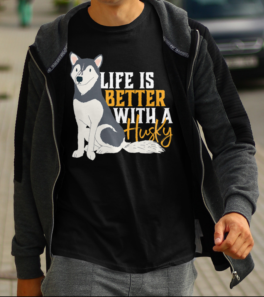 Life Is Better With A Cute Husky Dog Sibe Owner Mom T-Shirt