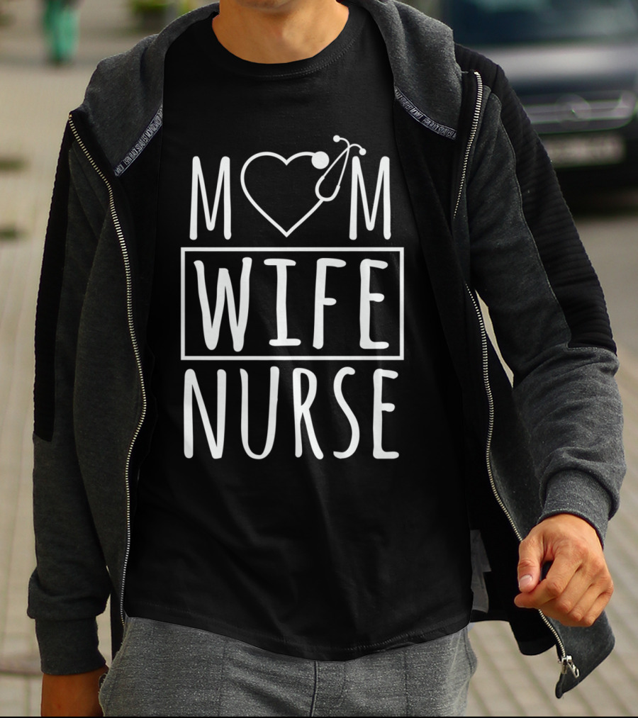 Mom Wife Nurse Heart Stethoscope T-Shirt