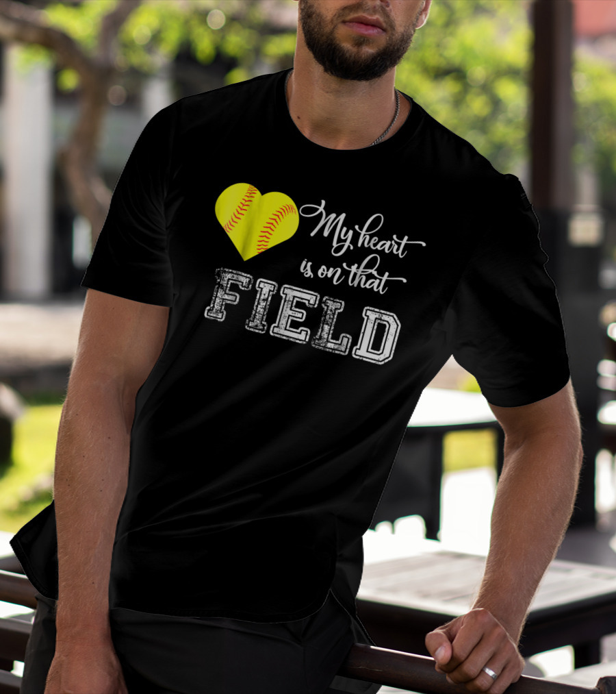 My Heart Is On That Field Softball Heart T-Shirt