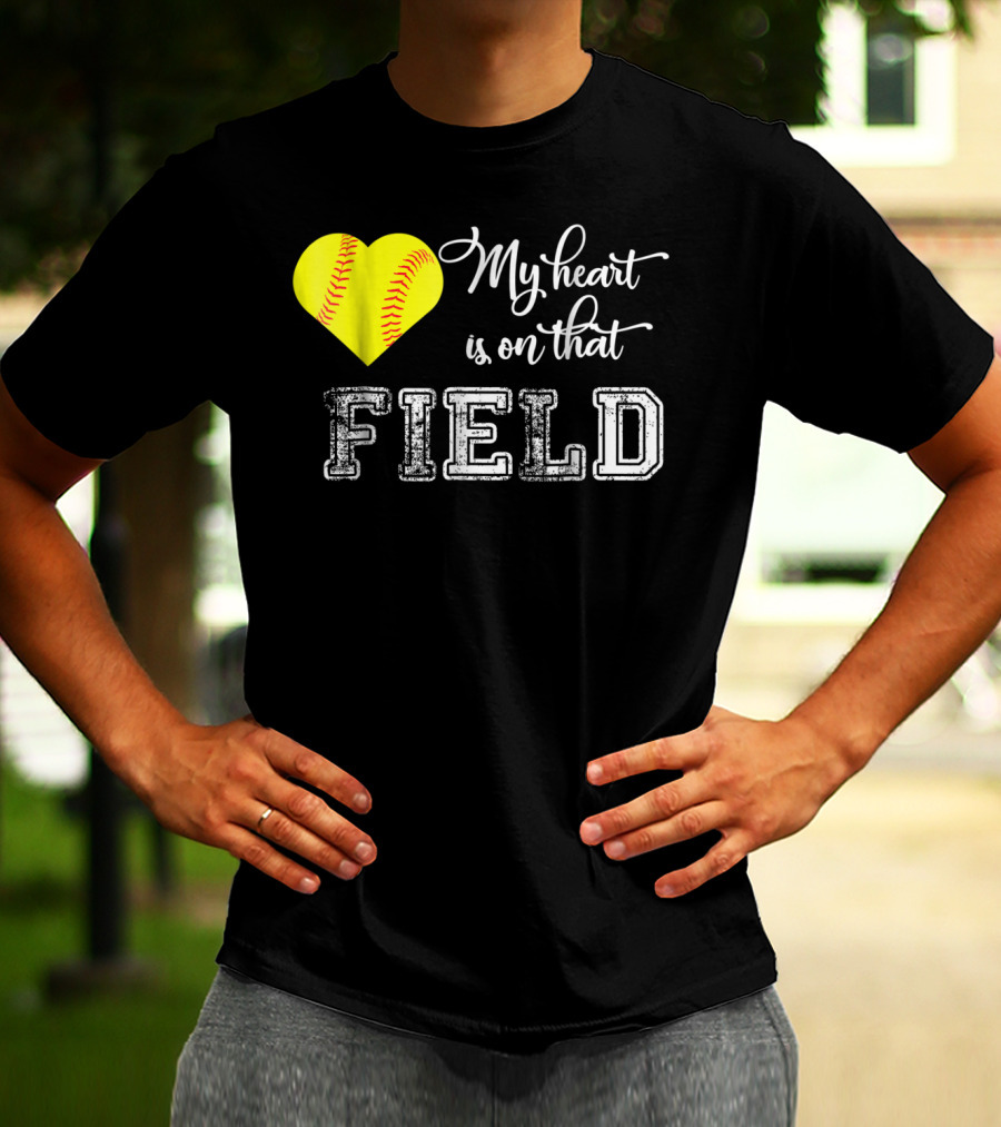 My Heart Is On That Field Softball Heart T-Shirt