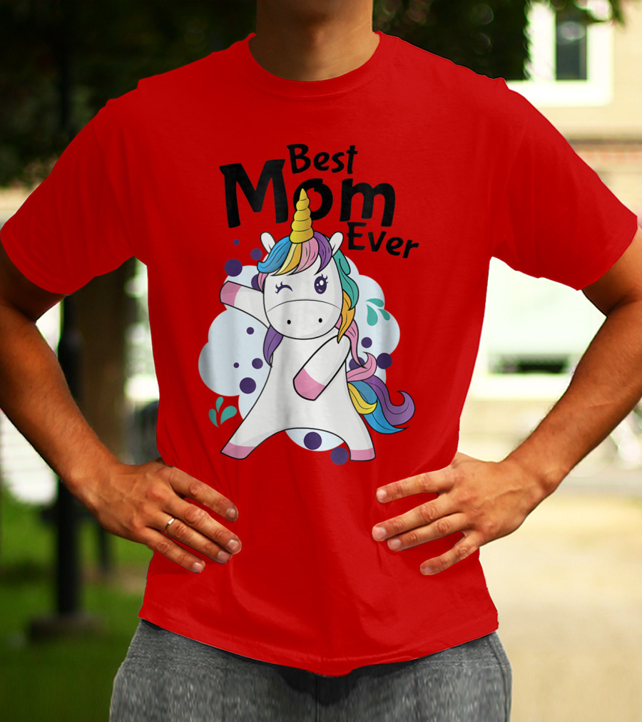 Best Mom Ever Cute Rainbow Unicorn Birthday T-Shirt
