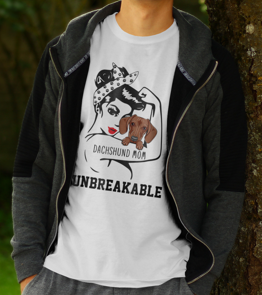 Dachshund Mom Unbreakable Woman With Love For Dog T-Shirt