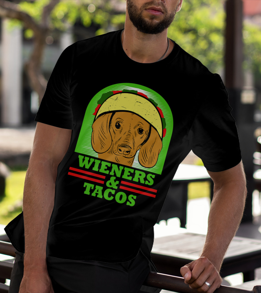 Wieners And Tacos Dachshund Wiener Dog Taco Lover Doxie T-Shirt