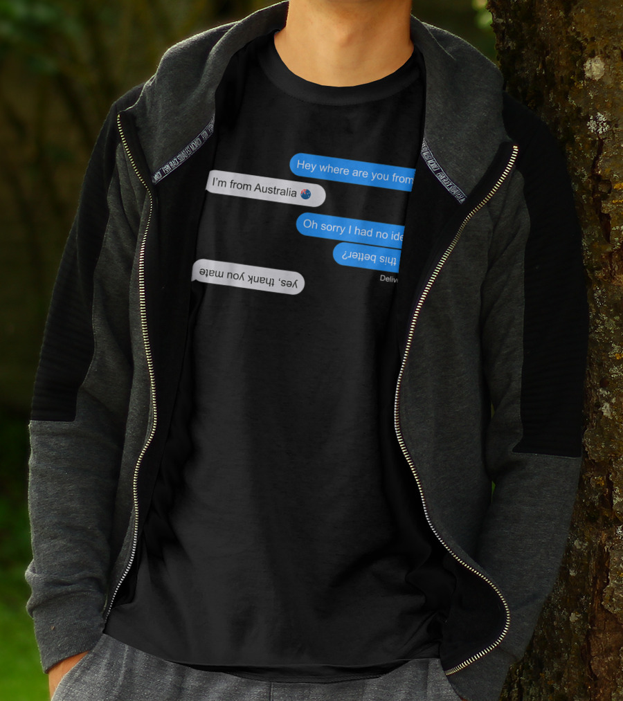 I'm From Australia Funny Upside Down Text Chat With Flag Emoji T-Shirt