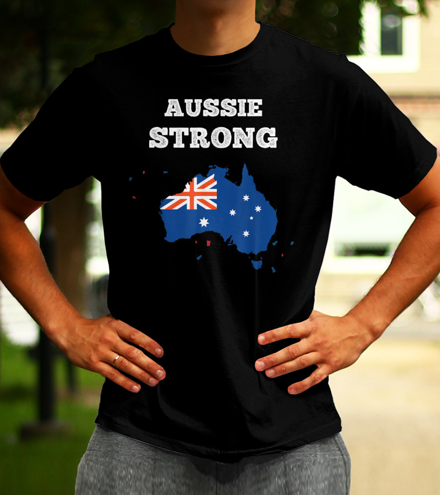 Aussie Strong Australian Flag Map Support Australia T-Shirt