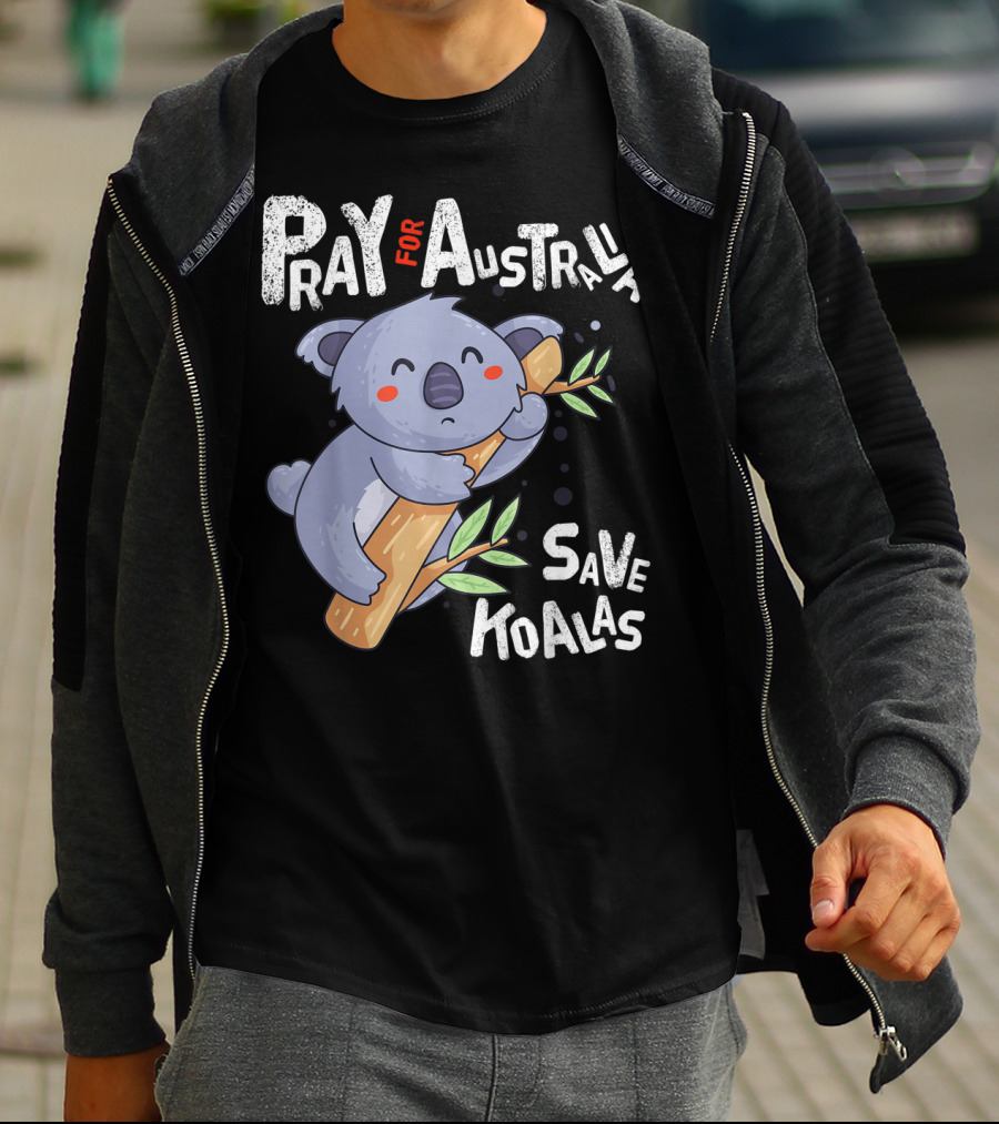 Pray For Australia Save Koalas T-Shirt