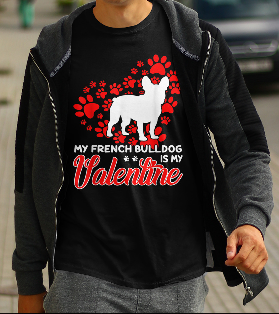 My French Bulldog Is My Valentine Paw Prints T-Shirt