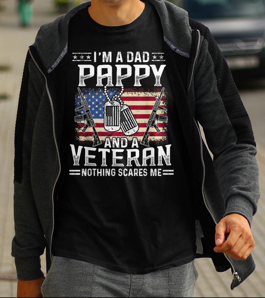 I'm A Dad Pappy And A Veteran Nothing Scares Me American Flag Dog Tags Guns T-Shirt