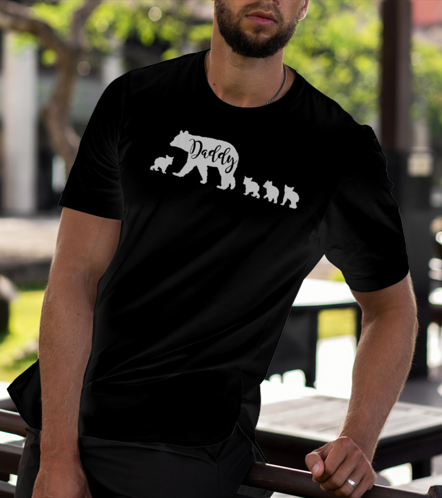 Daddy Bear And Four Cubs Dad Father Papa T-Shirt