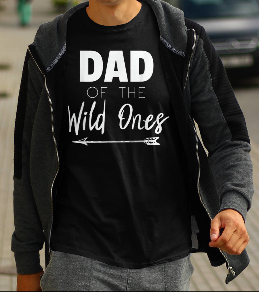 Dad Of The Wild Ones With Arrow T-Shirt