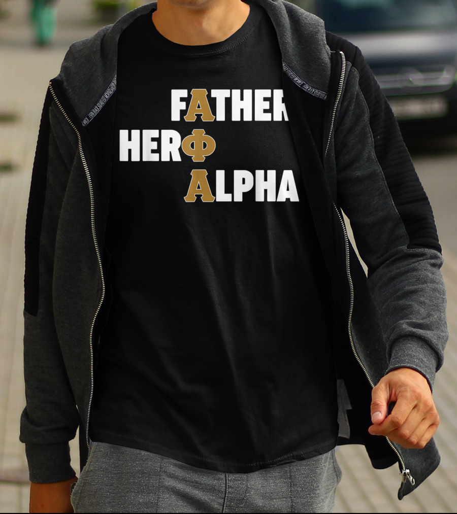 Father Hero Alpha ΦΑ Fraternity T-Shirt