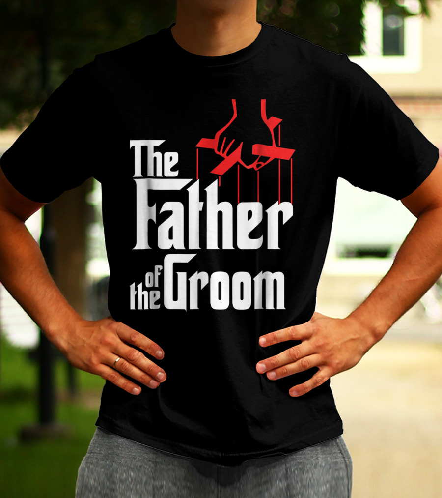 The Father Of The Groom Puppet Strings Font T-Shirt