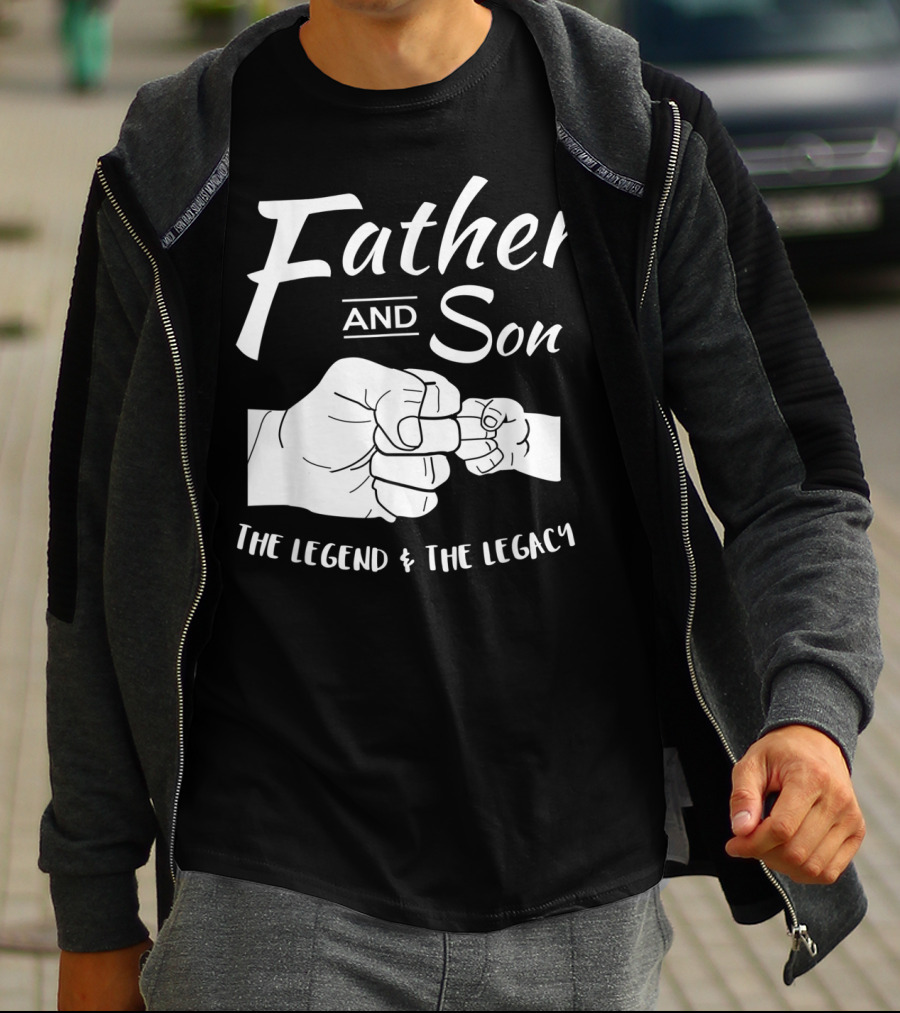Father And Son The Legend And The Legacy T-Shirt