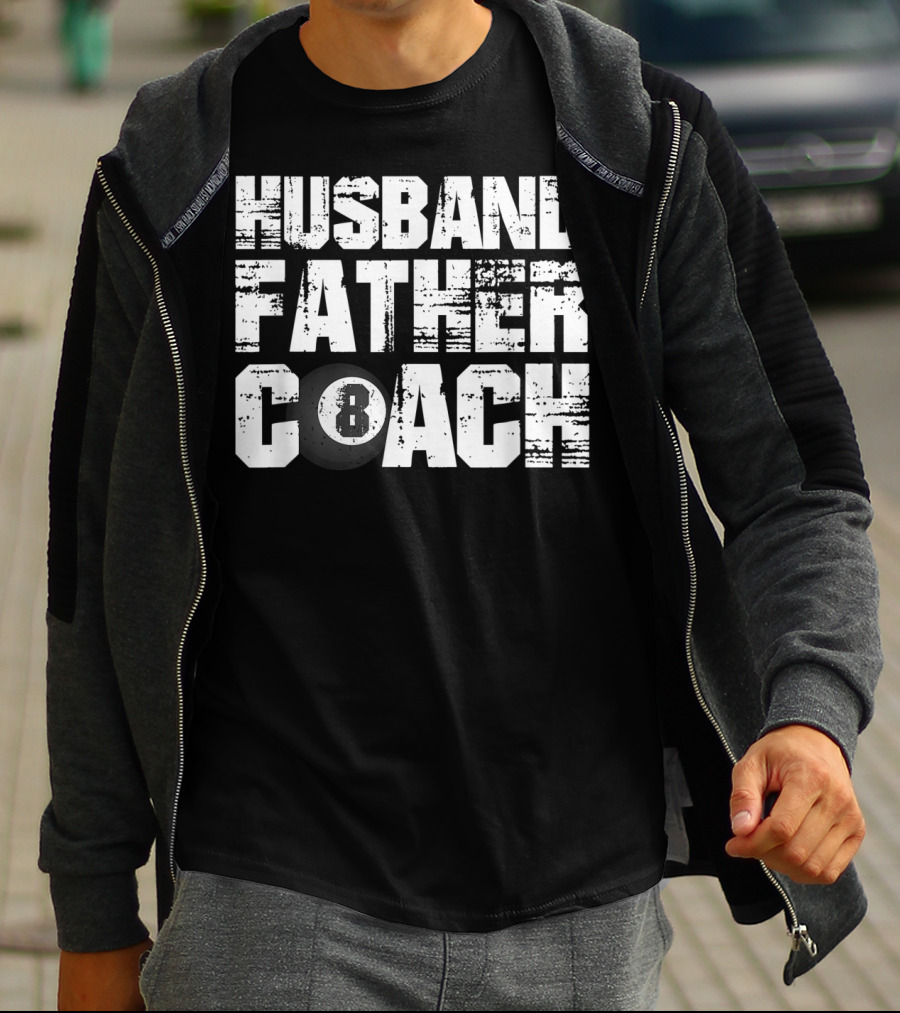 Husband Father Coach 8 Ball Billiard Dad Daddy T-Shirt