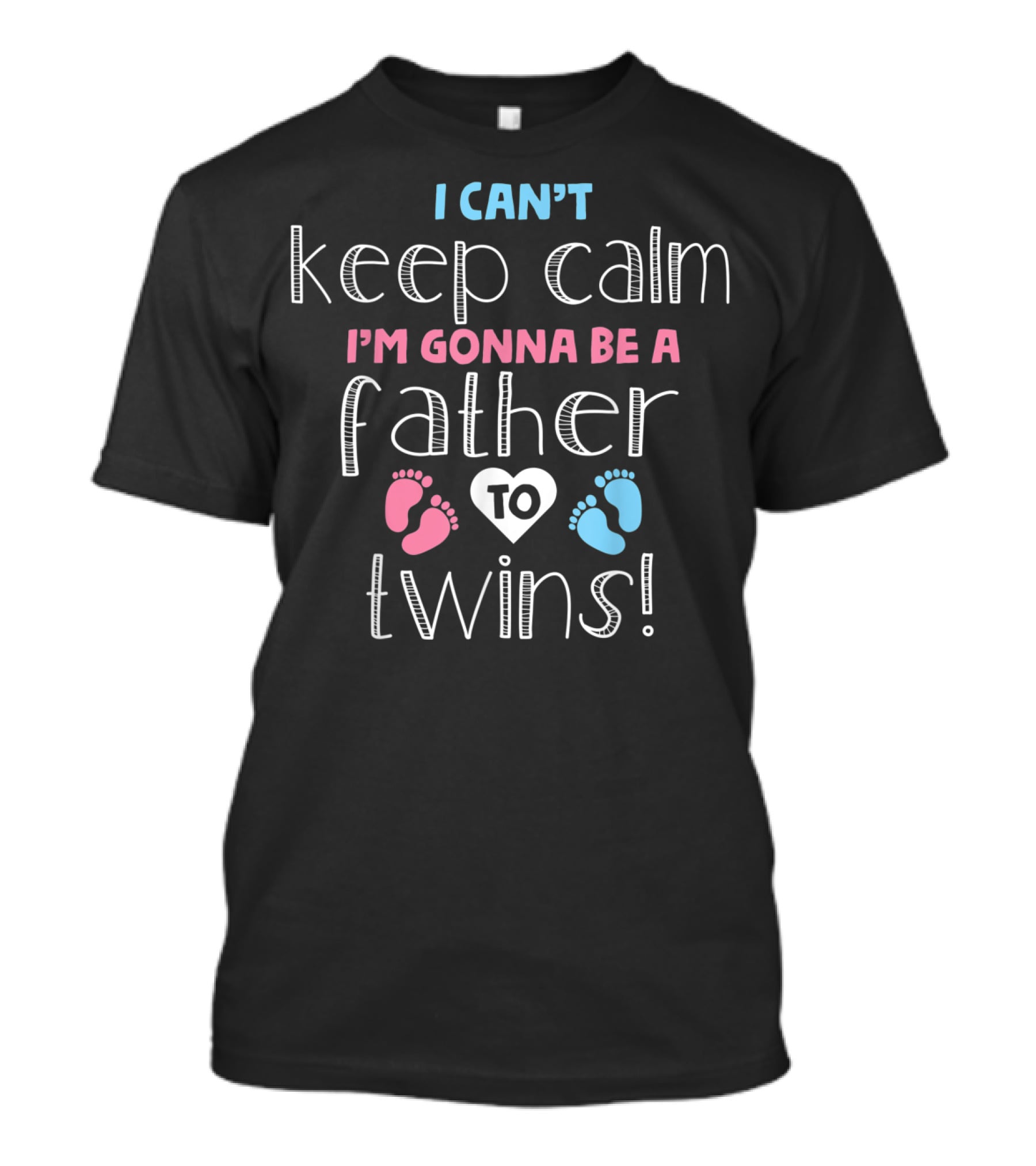 I Can't Keep Calm I'm Gonna Be A Father To Twins Pink And Blue Footprints Heart T-Shirt