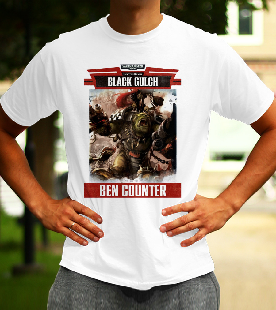 Warhammer 40000 Sanctus Reach Black Gulch Ben Counter T-Shirt