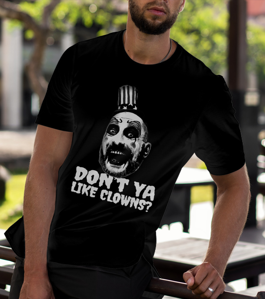 Captain Spaulding Don't Ya Like Clowns Graphic With Patriotic Hat T-Shirt