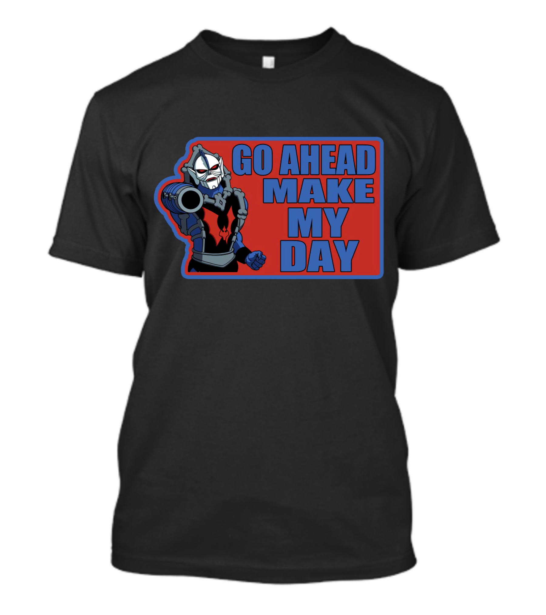 GO AHEAD MAKE MY DAY EVIL HORDE'S HORDAK T-Shirt