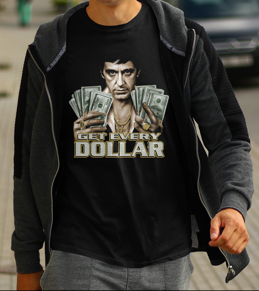 Scarface Tony Montana Get Every Dollar T-Shirt