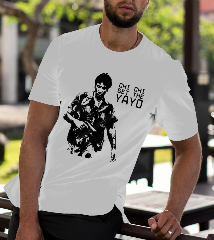 Scarface Chi Chi Get The Yayo Iconic Scene T-Shirt