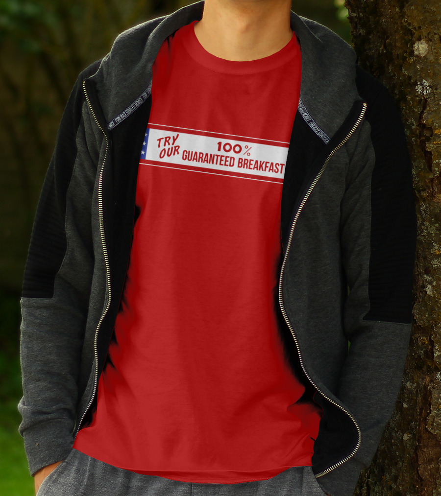 Try Our 100% Guaranteed Breakfast Fast Times All American Burger T-Shirt
