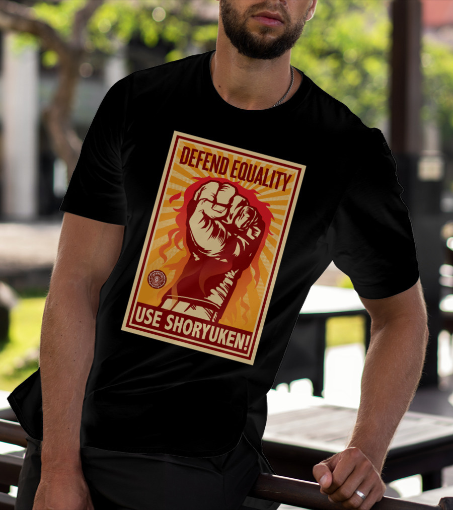 Defend Equality Use Shoryuken Street Fighter T-Shirt