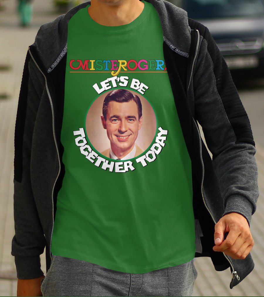 Mister Rogers Let's Be Together Today T-Shirt