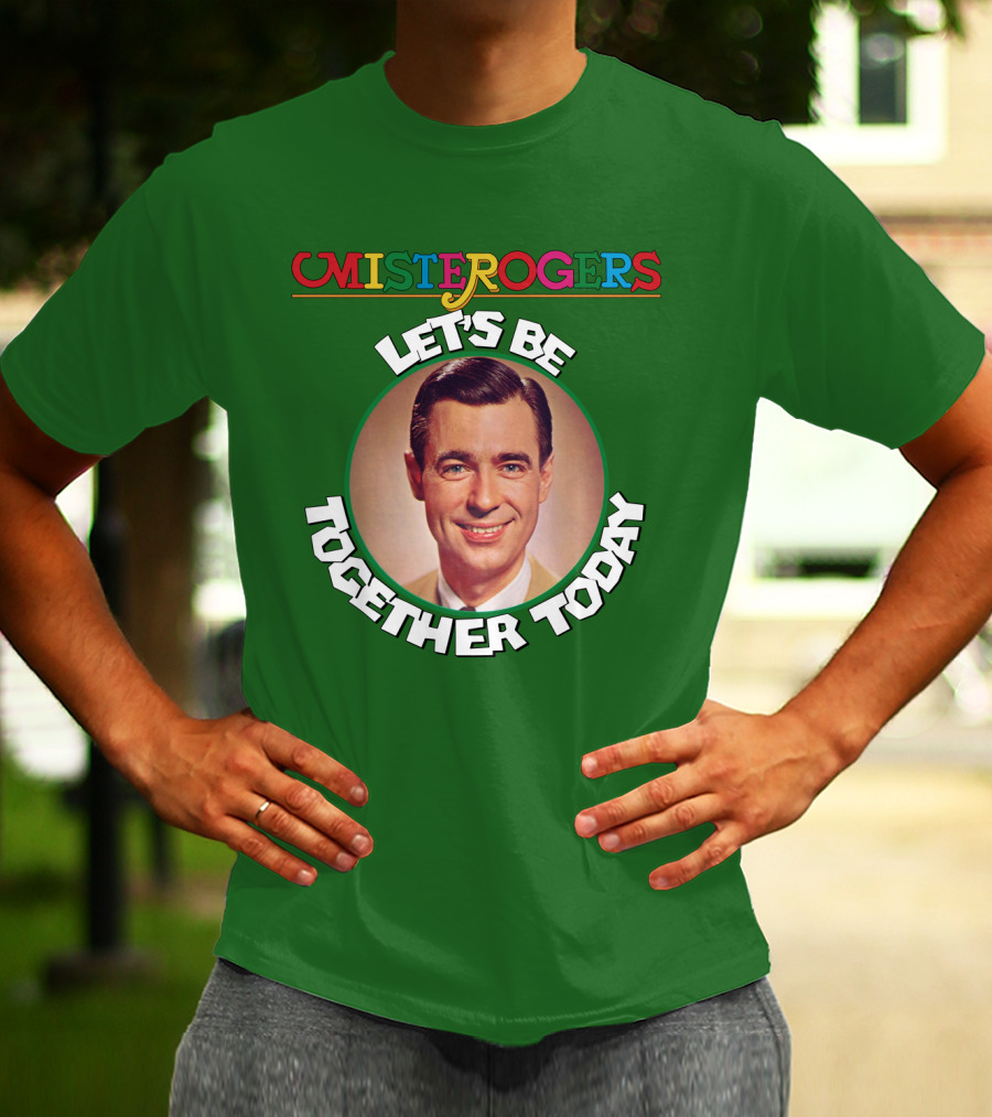 Mister Rogers Let's Be Together Today T-Shirt