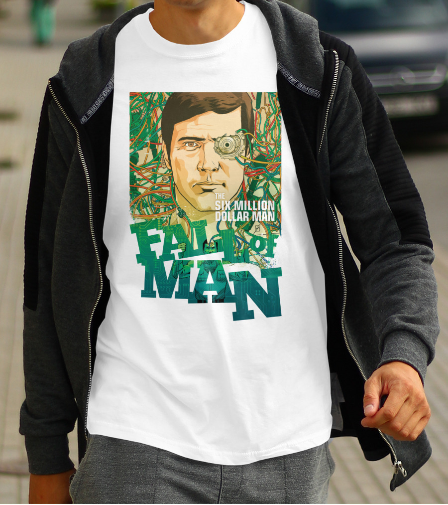 The Six Million Dollar Man Fall Of Man T-Shirt