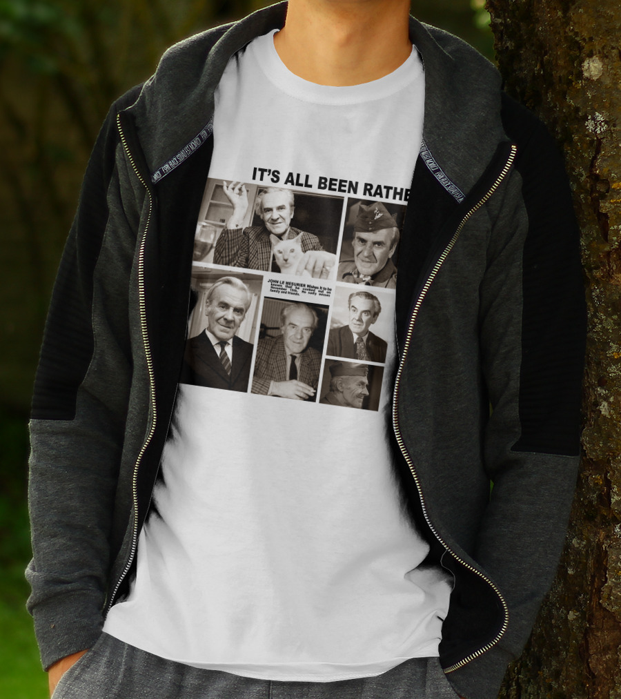 It's All Been Rather Lovely Dad's Army John Le Mesurier T-Shirt