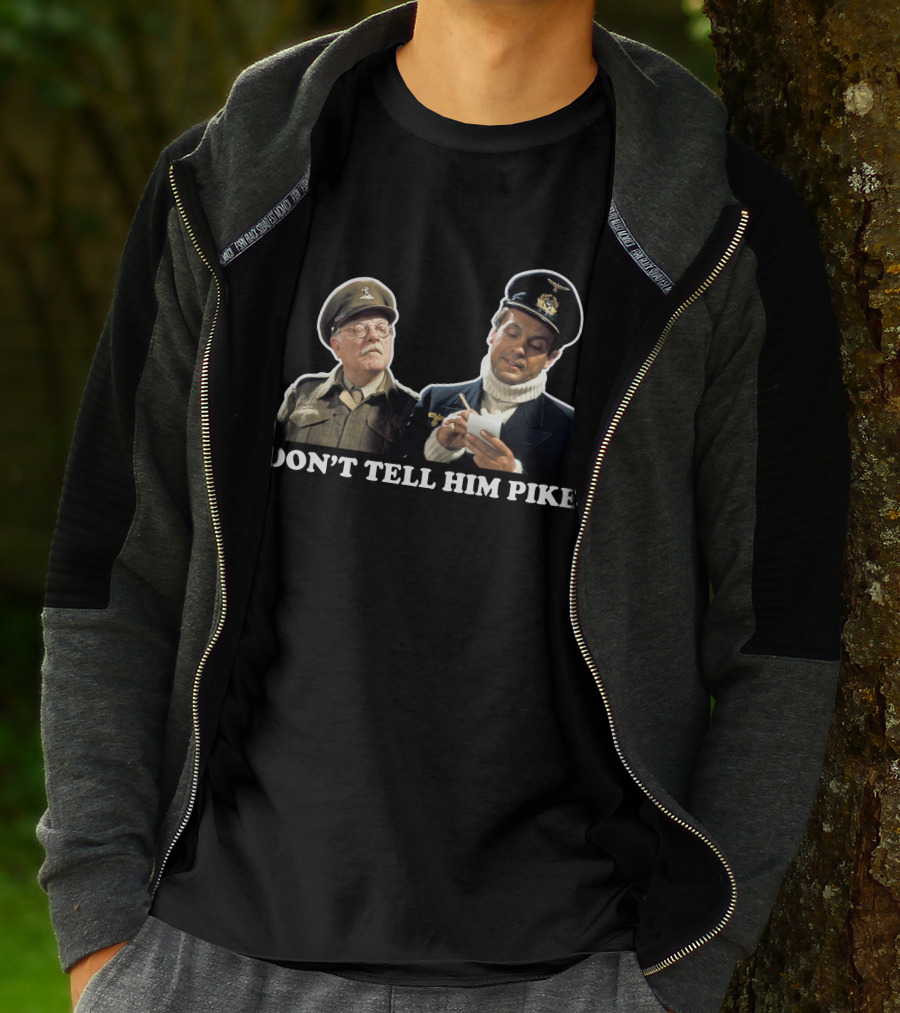 Don't Tell Him Pike Dad's Army Classic Scene T-Shirt