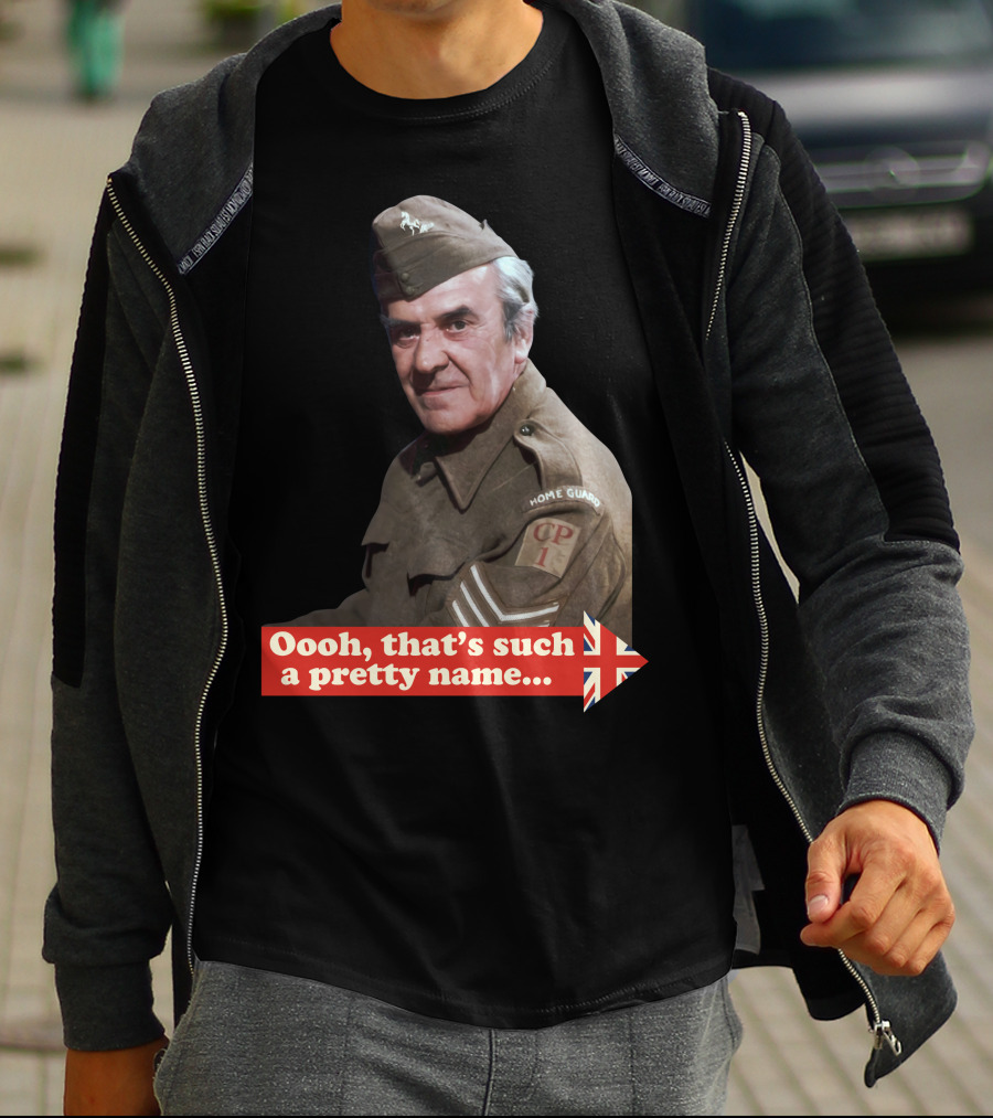 Dad's Army Home Guard Oooh That's Such A Pretty Name British Flag T-Shirt