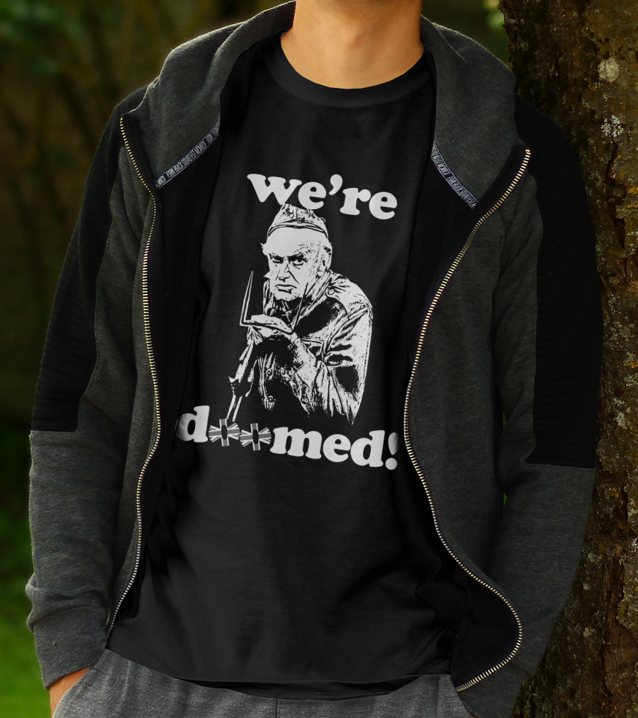 We're Doomed Dad's Army Classic Pose T-Shirt