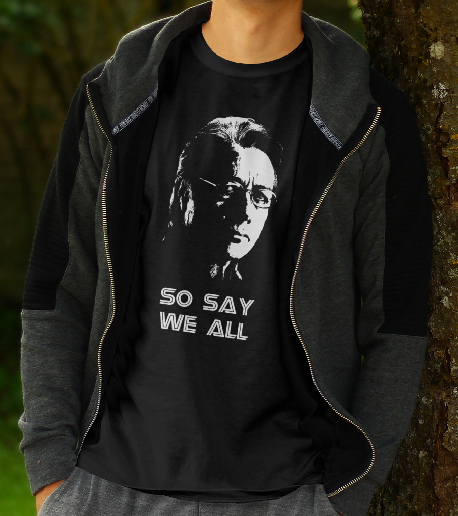 So Say We All Battlestar Galactica Edward James Olmos T-Shirt
