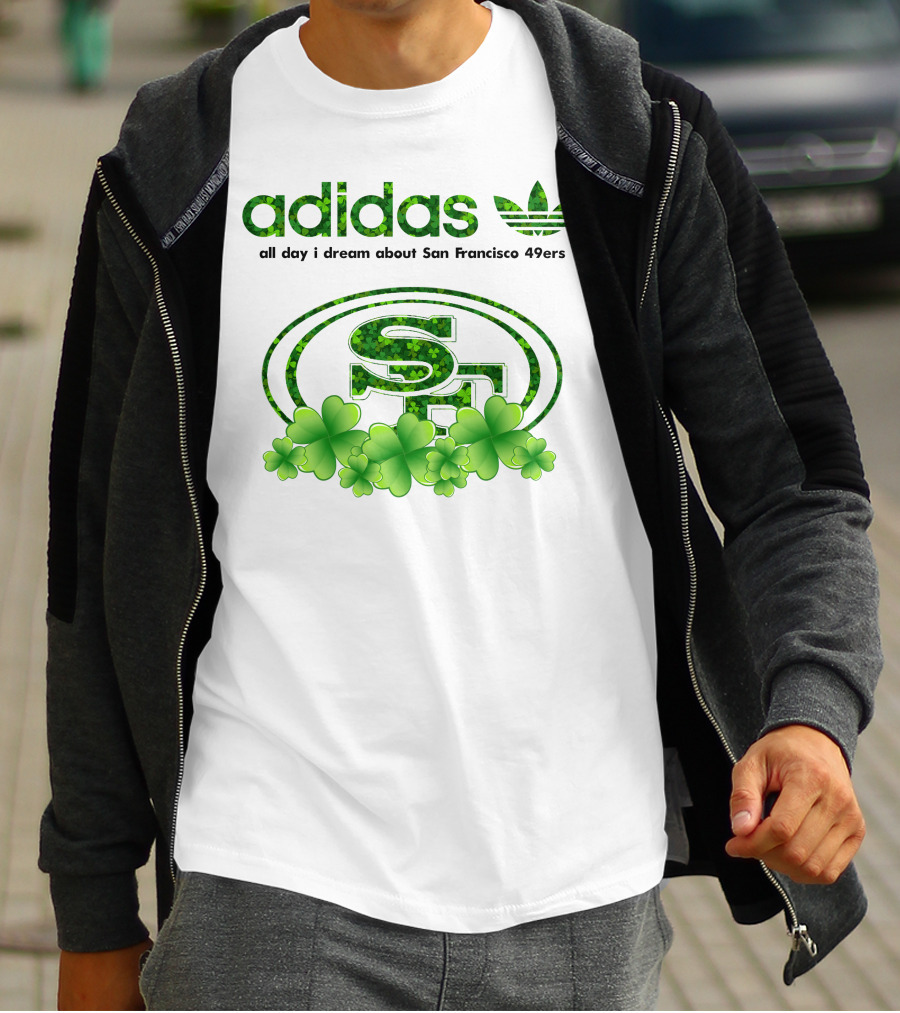 All Day I Dream About San Francisco 49ers Clover T-Shirt