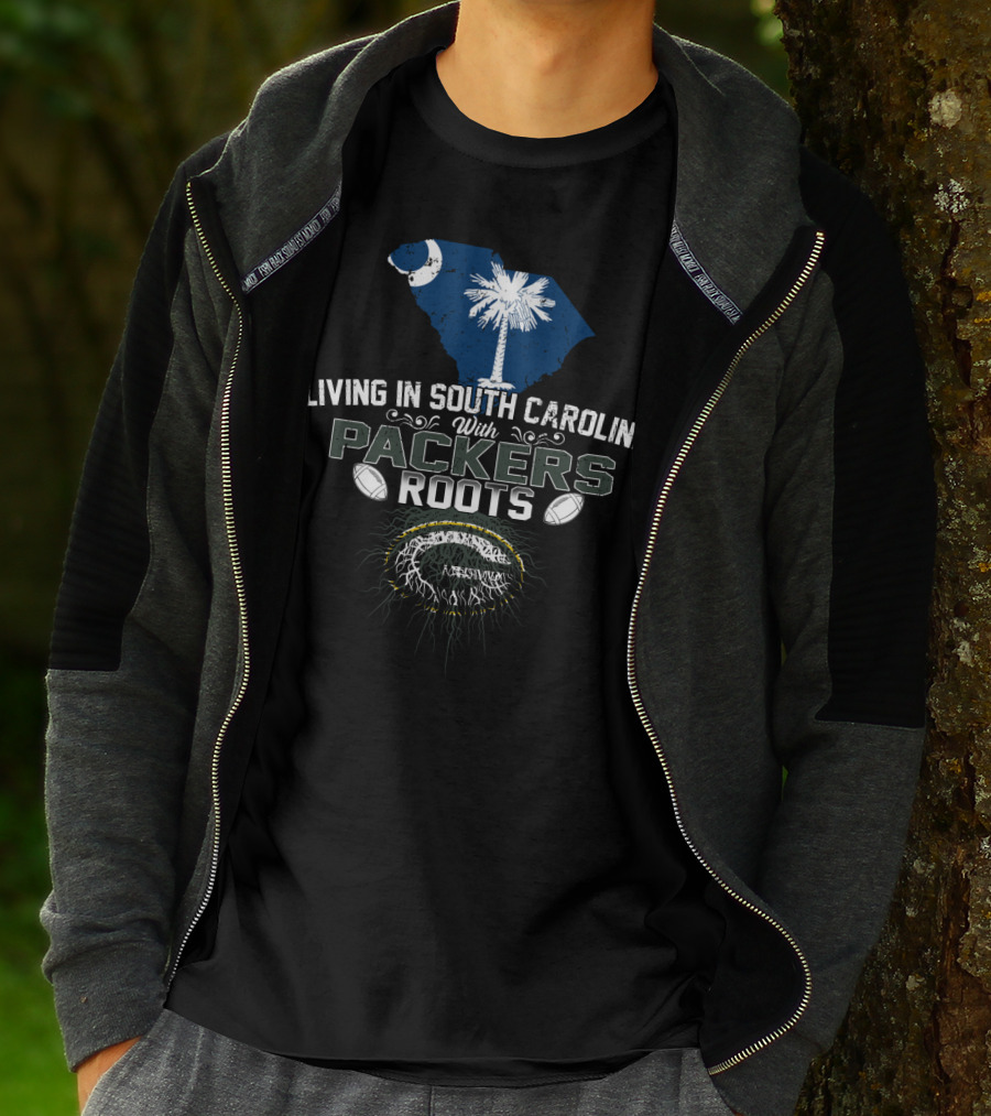 Living In South Carolina With Packers Roots Football Heritage Iconic Symbols T-Shirt