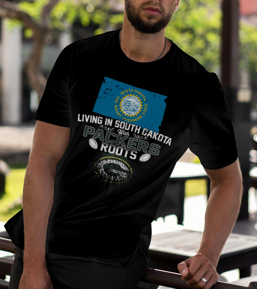 Living In South Dakota The Mount Rushmore State With Packers Roots T-Shirt
