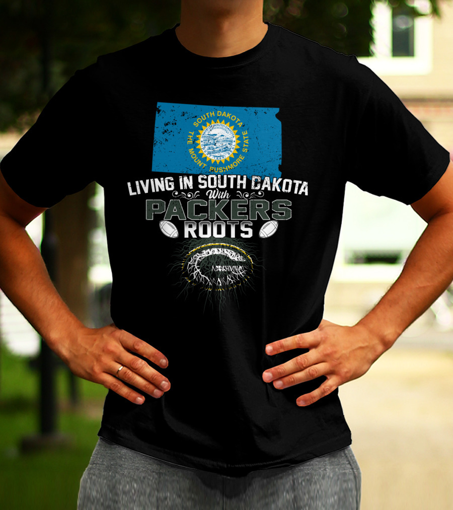 Living In South Dakota The Mount Rushmore State With Packers Roots T-Shirt