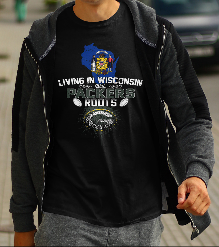Living In Wisconsin Embracing Packers Roots With Football Passion T-Shirt