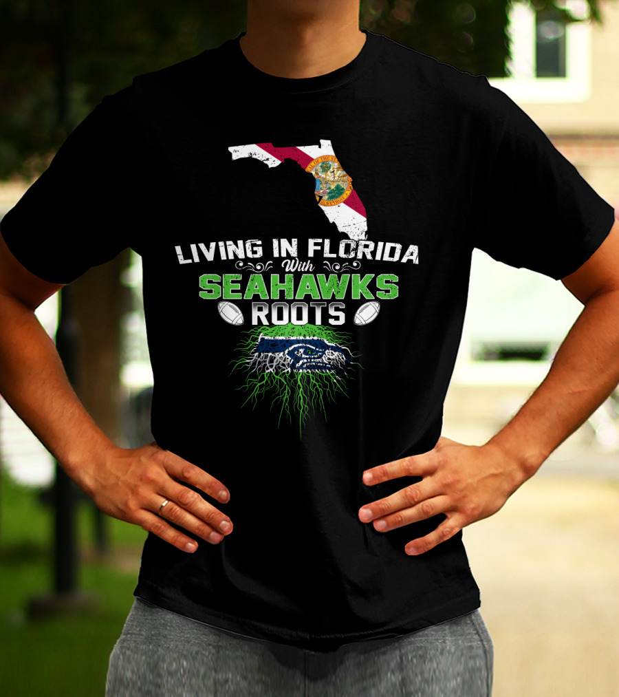 Living In Florida With SEAHAWKS Roots Florida Map Seahawks T-Shirt