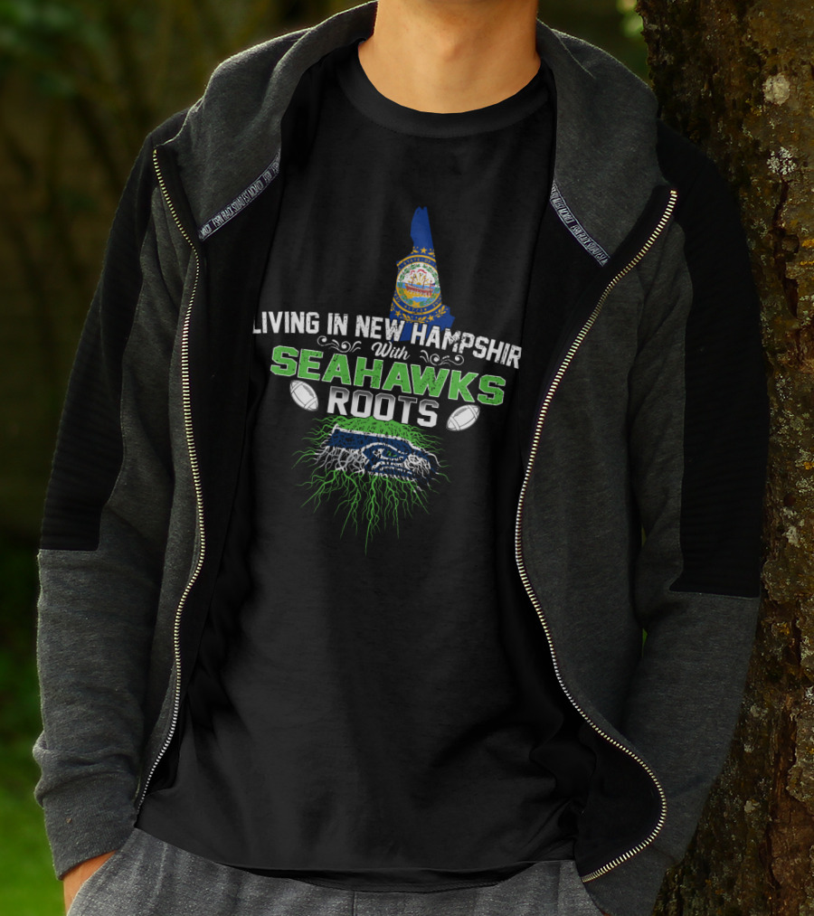 Living In New Hampshire With SEAHAWKS Roots And New Hampshire State Outline And Seahawks Colors T-Shirt