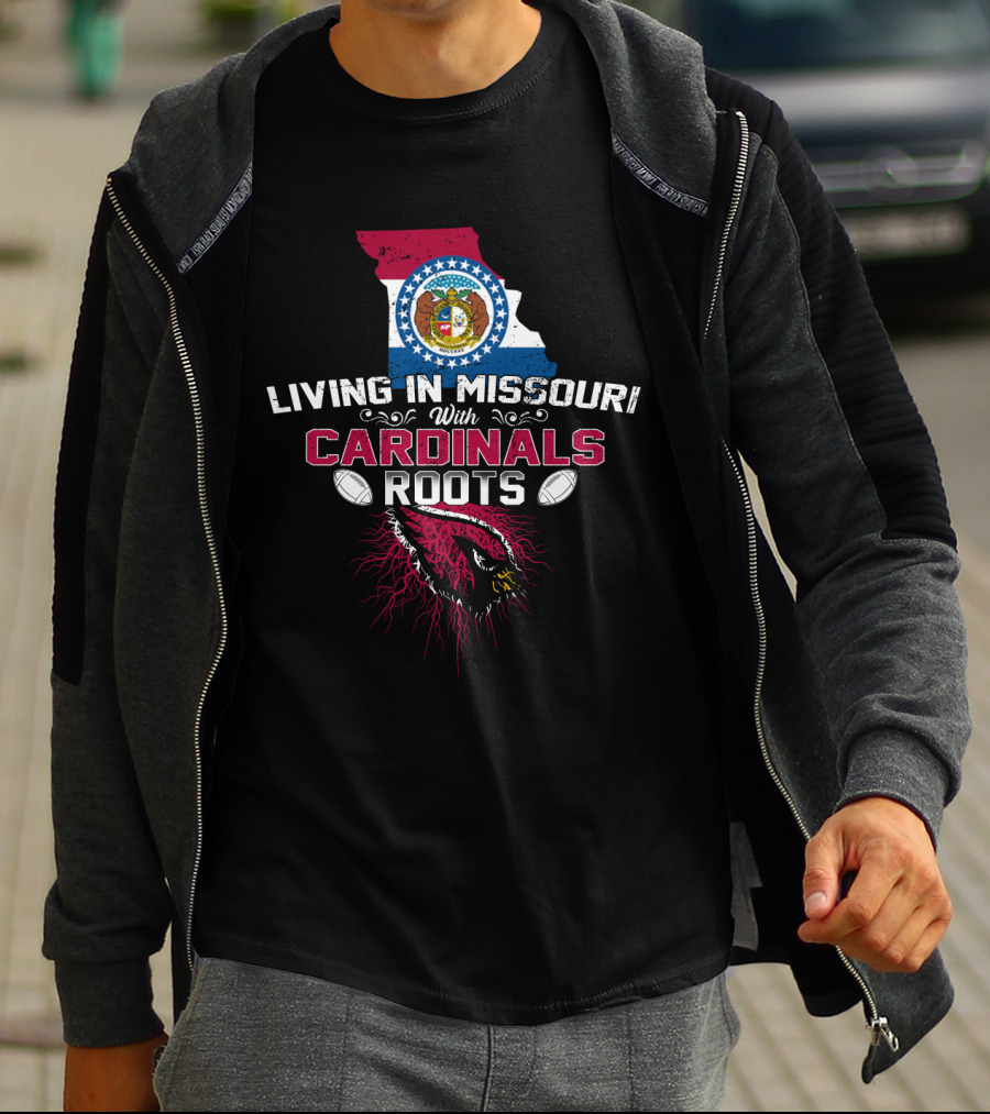 Living In Missouri With NFL Cardinals Roots And State Flag T-Shirt