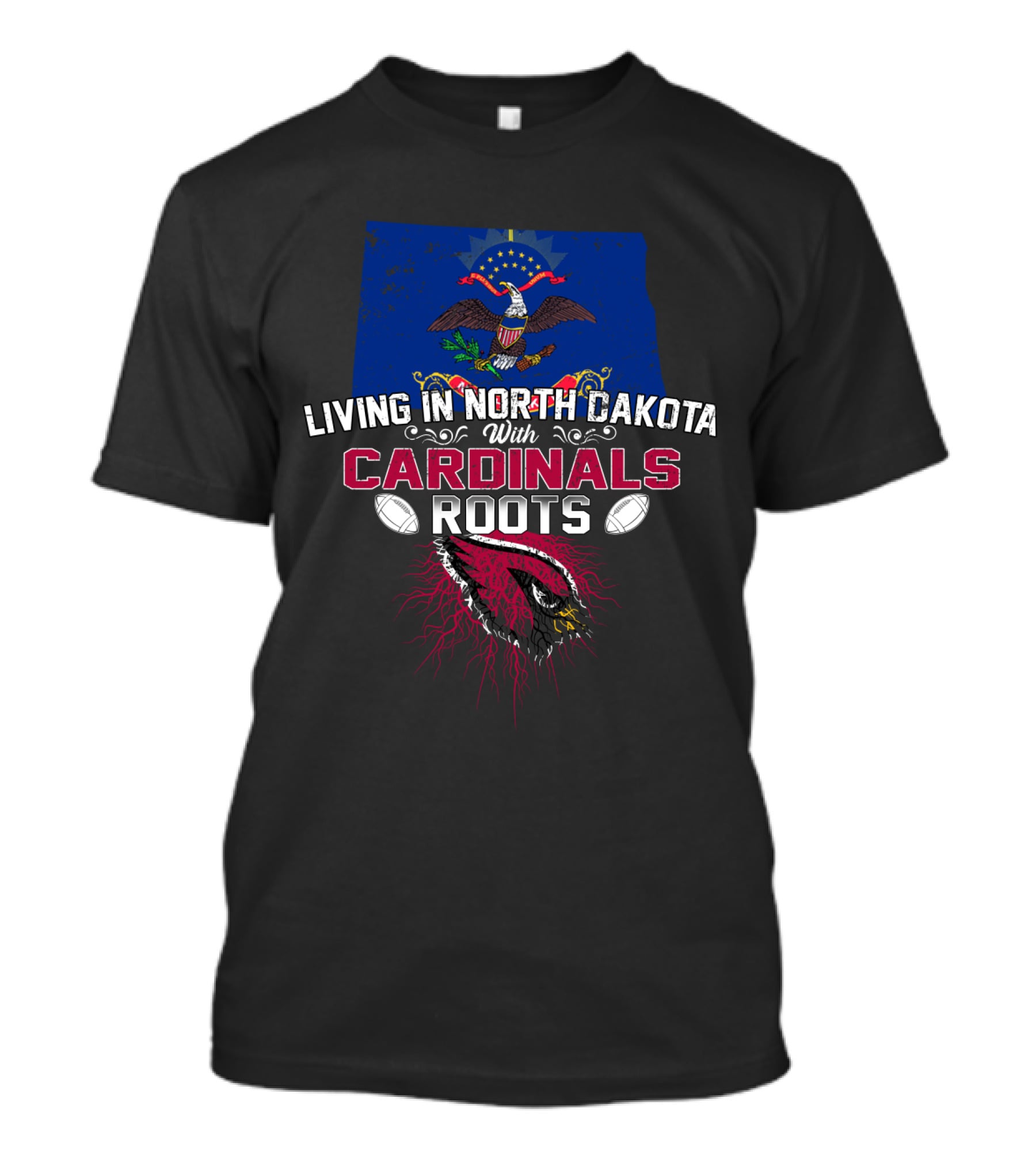 Living In North Dakota With Cardinals Roots NFL Arizona Football Team Pride T-Shirt