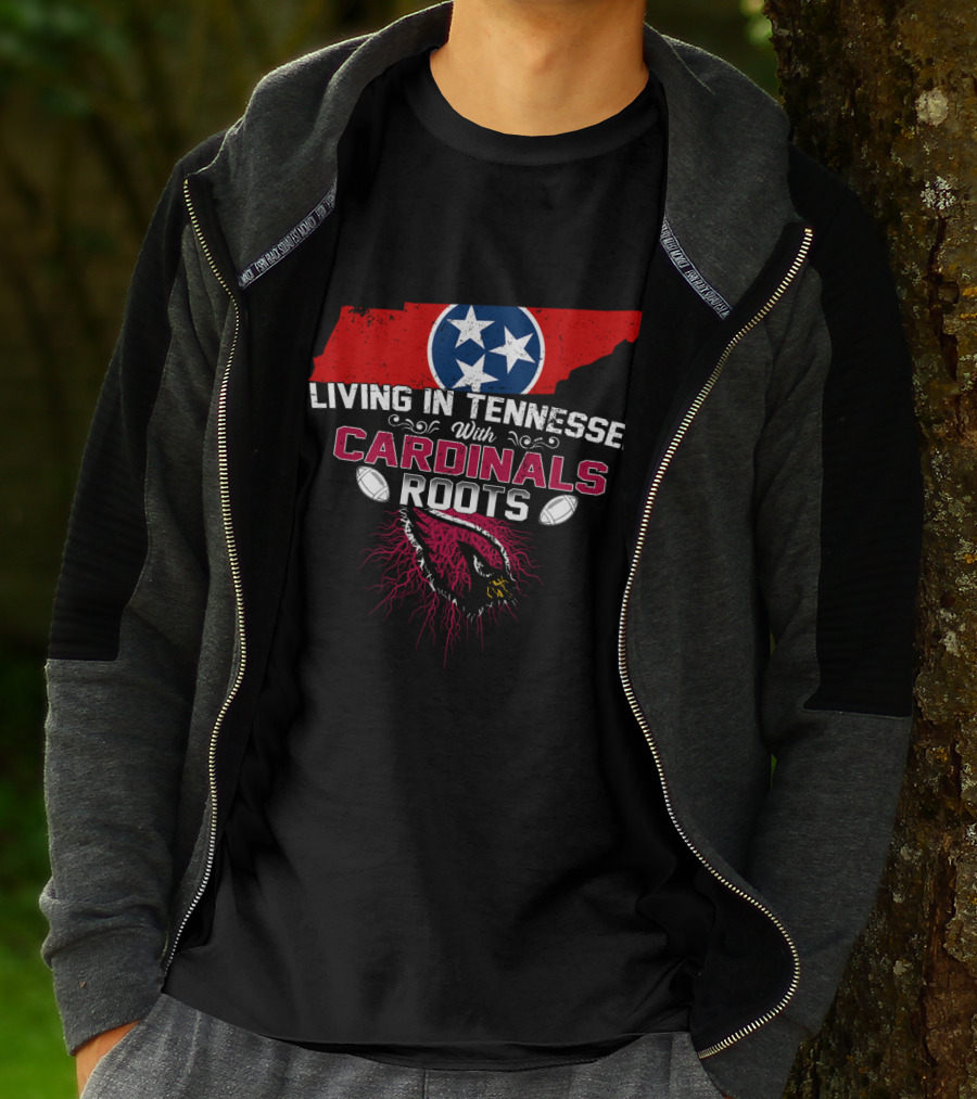 Living In Tennessee Embracing Cardinals Roots With Football Passion T-Shirt