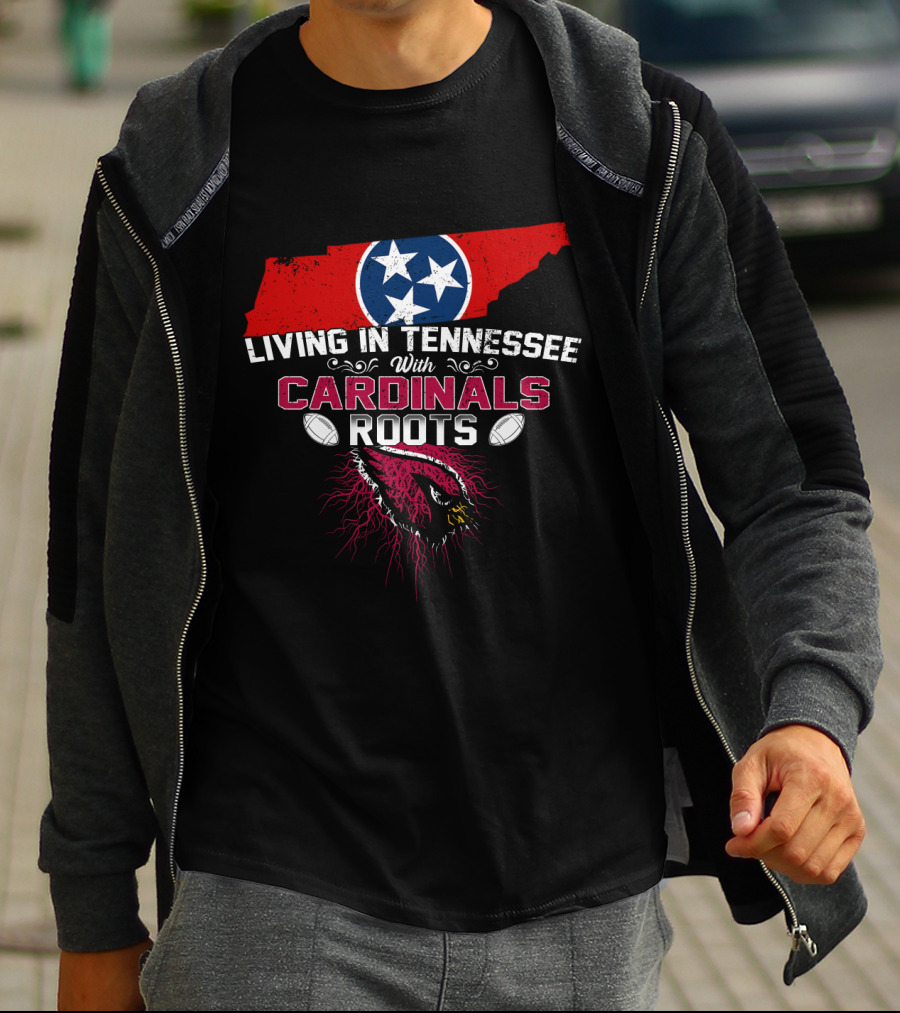 Living In Tennessee Embracing Cardinals Roots With Football Passion T-Shirt