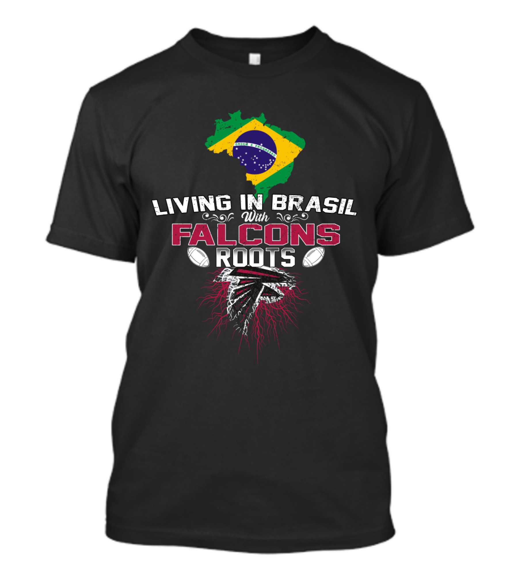 Living In Brasil With Falcons Roots NFL Football Enthusiast T-Shirt