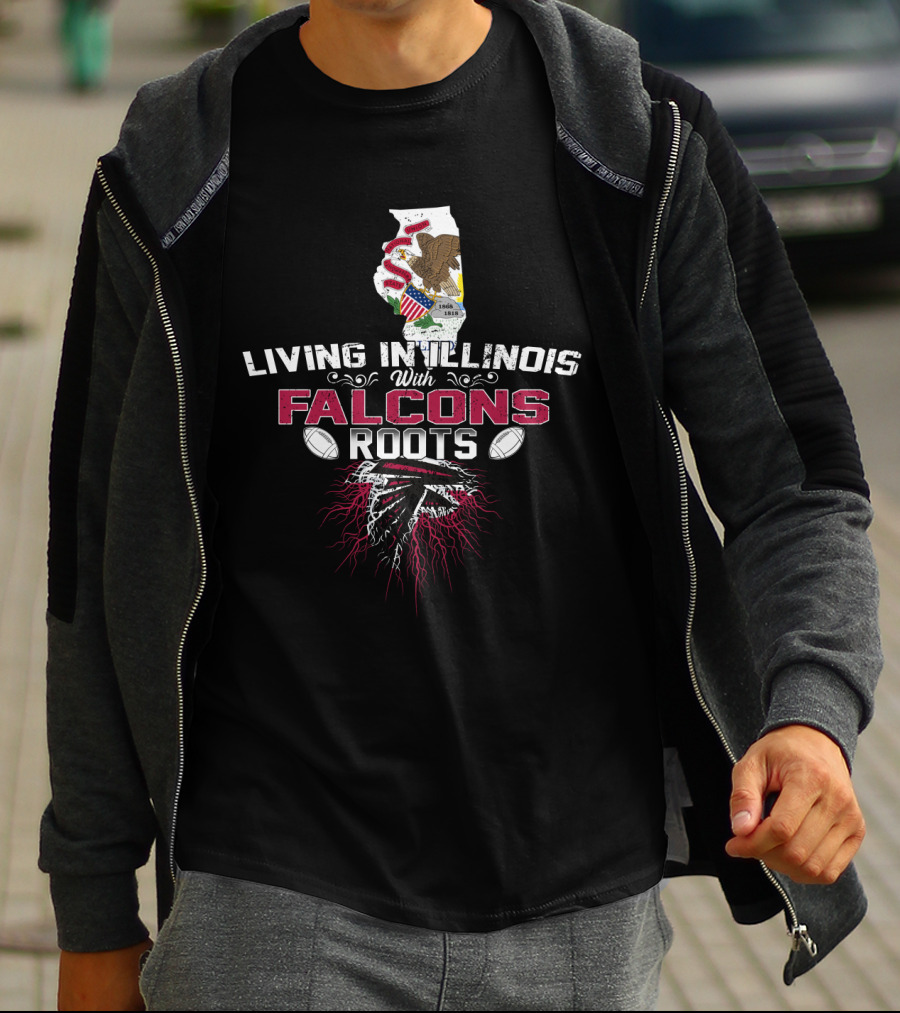 Living In Illinois Atlanta Football Falcons Fans Roots T-Shirt