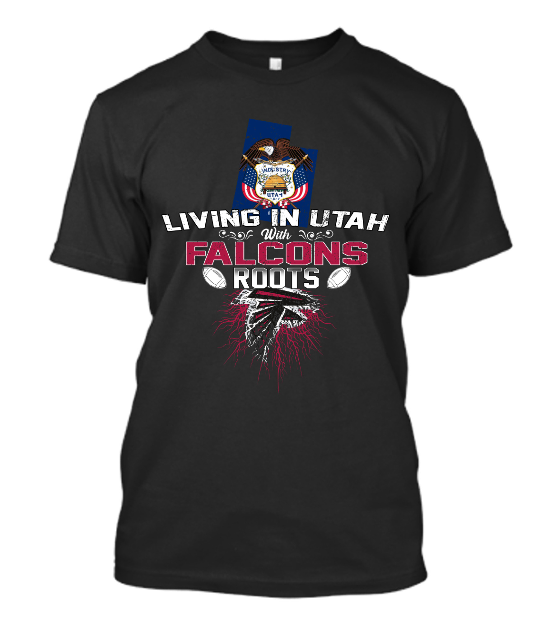 Living In Utah With Falcons Roots Football Heritage T-Shirt